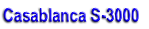 Casablanca S-3000
