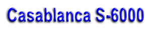  Casablanca S-6000
